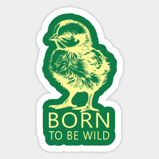 Born To Be Wild Sticker